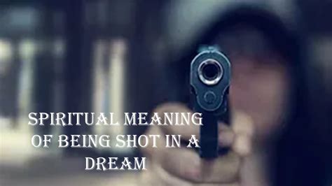 The Symbolism of Being Shot in a Dream